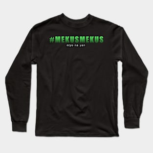 #mekusmekus Long Sleeve T-Shirt